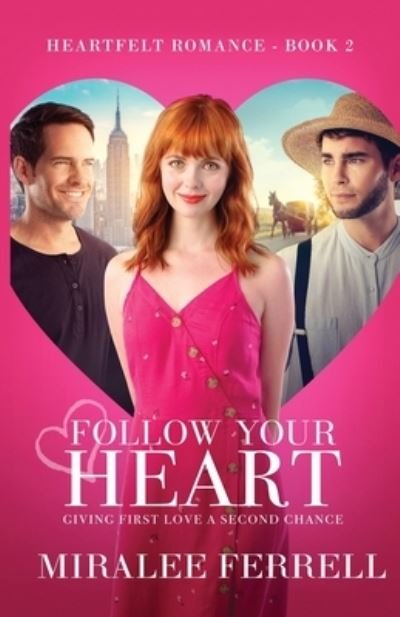 Cover for Miralee Ferrell · Follow Your Heart (Paperback Book) (2020)