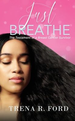 Cover for Trena Ford · Just Breathe (Paperback Book) (2021)