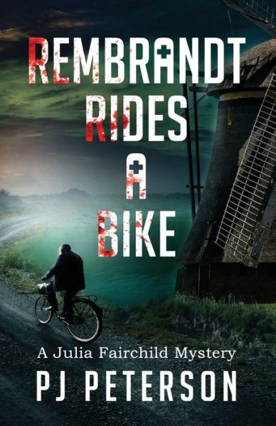 Cover for Pj Peterson · Rembrandt Rides a Bike (Paperback Book) (2021)