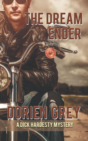 Cover for Dorien Grey · The Dream Ender (A Dick Hardesty Mystery, #11) (Inbunden Bok) (2016)