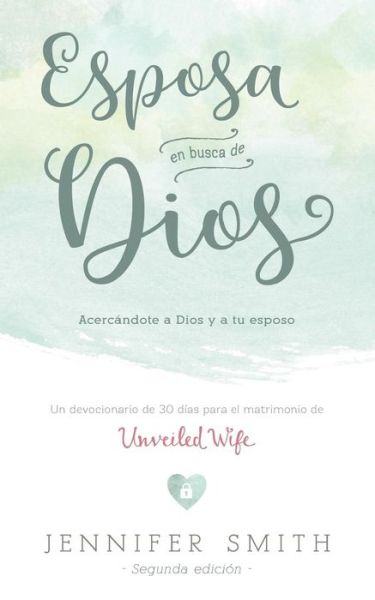 Cover for Jennifer Smith · Esposa En Busca De Dios (Pocketbok) (2018)