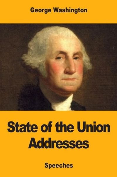 Cover for George Washington · State of the Union Addresses (Pocketbok) (2017)
