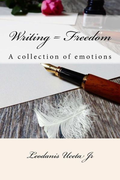 Cover for Leodanis Uceta Jr · Writing = Freedom (Paperback Bog) (2018)