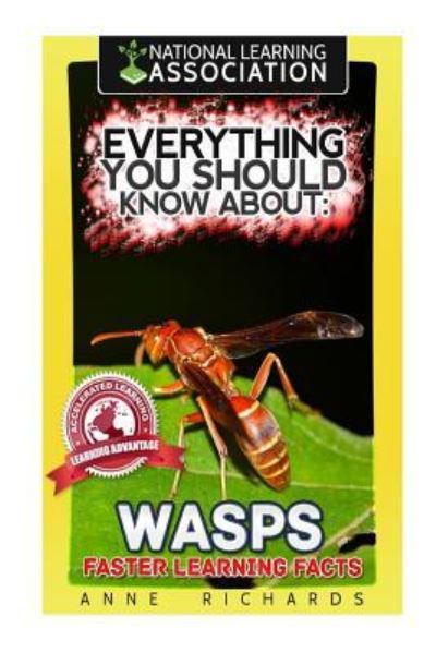 Everything You Should Know About - Anne Richards - Książki - Createspace Independent Publishing Platf - 9781974157983 - 1 sierpnia 2017