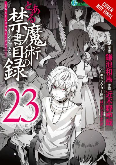 A Certain Magical Index, Vol. 23 - CERTAIN MAGICAL INDEX GN - Kazuma Kamachi - Libros - Little, Brown & Company - 9781975316983 - 29 de junio de 2021