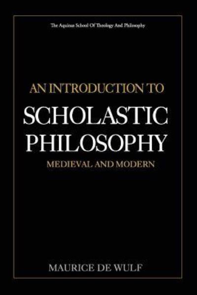 Cover for Maurice De Wulf · An Introduction to Scholastic Philosophy (Paperback Book) (2017)