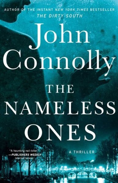 Cover for John Connolly · The Nameless Ones: A Thriller - Charlie Parker (Paperback Bog) (2022)