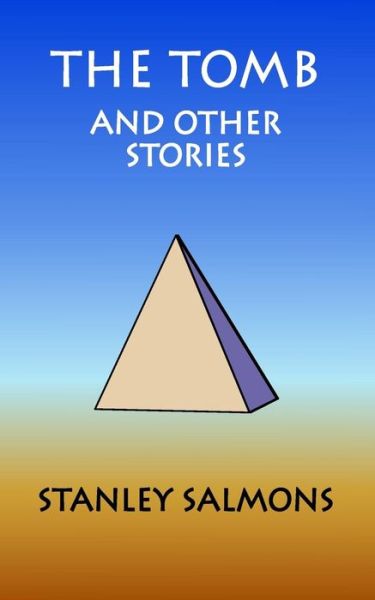 Cover for Stanley Salmons · The Tomb and Other Stories (Paperback Book) (2018)