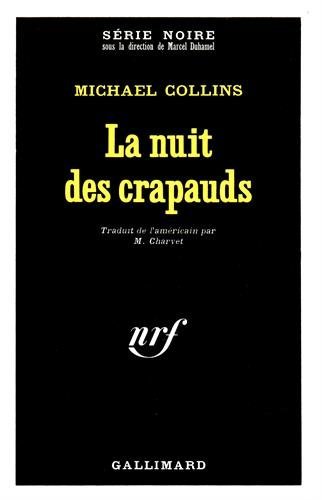 Cover for Michael Collins · Nuit Des Crapauds (Serie Noire 1) (French Edition) (Paperback Bog) [French edition] (1971)