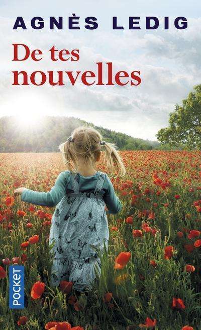 De tes nouvelles - Agnes Ledig - Livres - Pocket - 9782266280983 - 4 septembre 2018