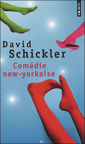 Cover for David Schickler · Comédie new-yorkaise (Book) (2009)