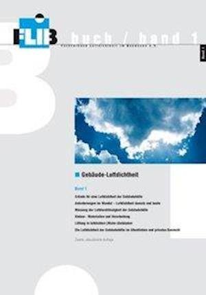 Cover for Wolfgang Bischof · Gebäude-Luftdichtheit, Band 1 (Paperback Book) (2012)