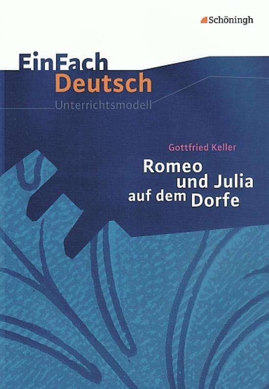 Cover for Gottfried Keller · Einfach Deutsch: Romeo und Julia auf dem Dorfe Unterrichtsmodelle (Pocketbok) (2002)