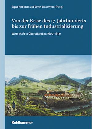 Cover for Sigrid Hirbodian · Von der Krise des 17. Jahrhunderts Bis Zur Frühen Industrialisierung (Book) (2022)