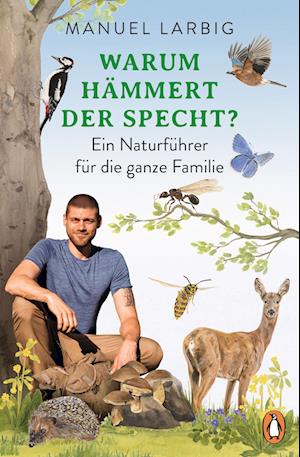 Cover for Manuel Larbig · Warum hämmert der Specht? (Book) (2024)