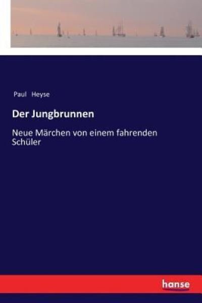 Cover for Paul Heyse · Der Jungbrunnen (Paperback Book) (2017)