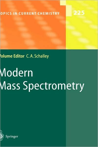 Cover for P B Armentrout · Modern Mass Spectrometry - Topics in Current Chemistry (Innbunden bok) [2003 edition] (2003)