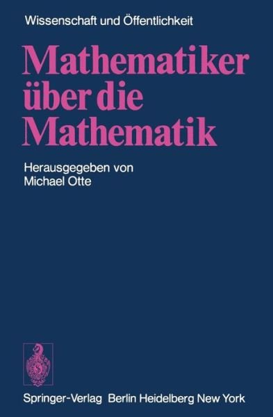 Cover for M Otte · Mathematiker Uber die Mathematik - Wissenschaft und Offentlichkeit (Paperback Book) (1974)