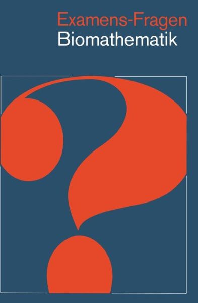 Cover for A Heinecke · Examens-Fragen Biomathematik - Examens-Fragen (Paperback Book) (1975)