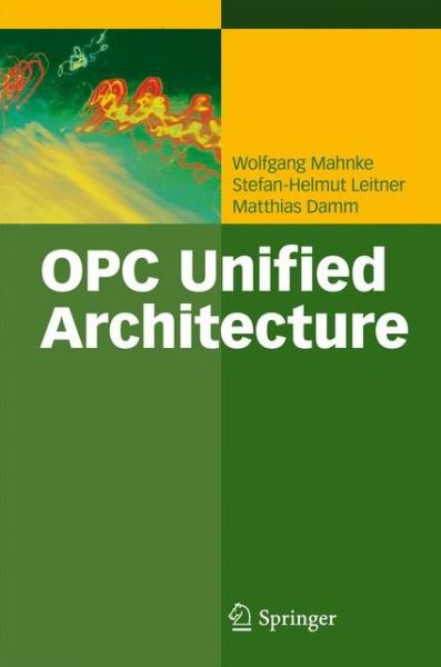 Cover for Wolfgang Mahnke · OPC Unified Architecture (Hardcover Book) [2009 edition] (2009)