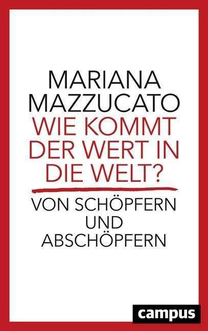 Cover for Mazzucato · Wie kommt der Wert in die Wel (Book)