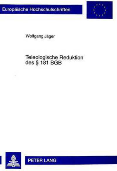 Cover for Jager Wolfgang Jager · Teleologische Reduktion des  181 BGB (Paperback Bog) (1999)