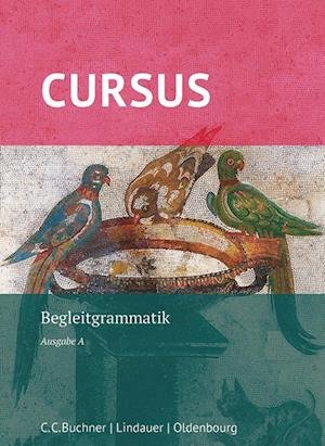 Cover for Friedrich Maier · Cursus - Ausgabe A : Begleitgrammatik (Paperback Book) (2016)