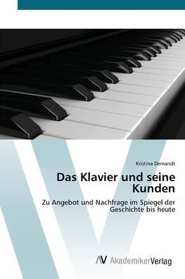 Cover for Demandt · Das Klavier und seine Kunden (Bok) (2012)