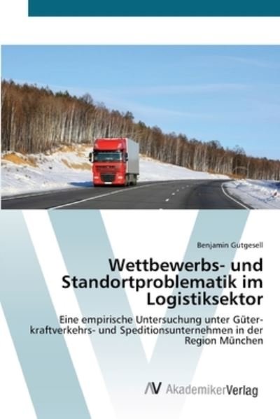 Cover for Gutgesell · Wettbewerbs- und Standortprob (Bok) (2012)