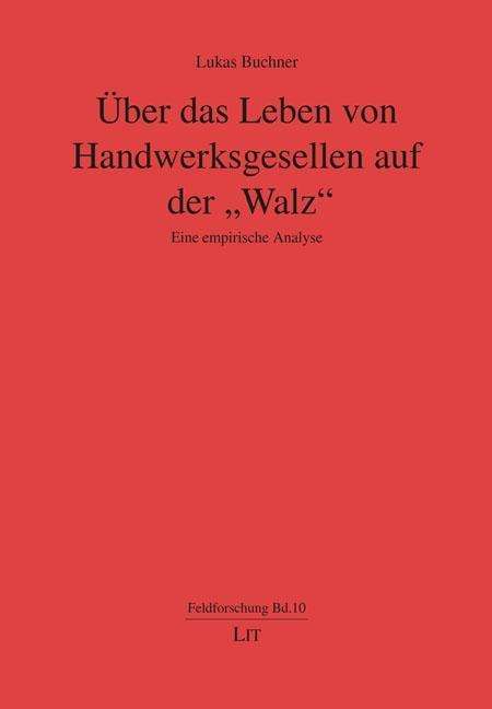 Über das Leben von Handwerksges - Buchner - Książki -  - 9783643507983 - 