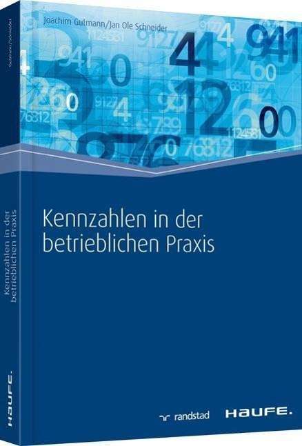 Kennzahlen in der betrieblichen - Gutmann - Books -  - 9783648049983 - 