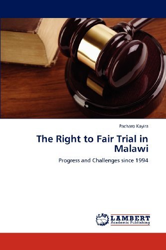 Cover for Pacharo Kayira · The Right to Fair Trial in Malawi: Progress and Challenges Since 1994 (Paperback Book) (2012)