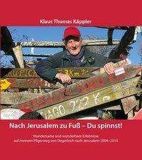 Cover for Käppler · Nach Jerusalem zu Fuß - Du spin (Buch)