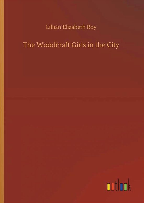 Cover for Roy · The Woodcraft Girls in the City (Bok) (2018)