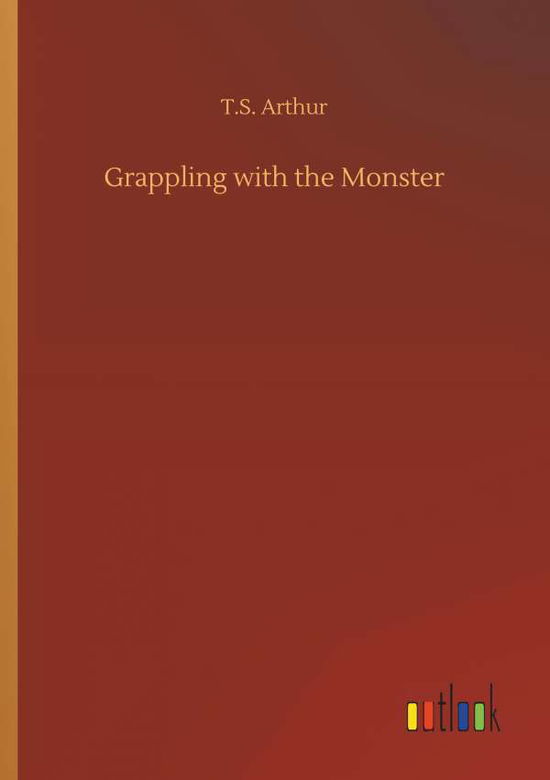 Cover for Arthur · Grappling with the Monster (Bog) (2019)