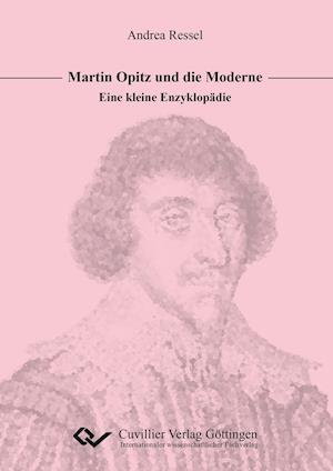 Cover for Andrea Ressel · Martin Opitz und die Moderne (Paperback Book) (2016)