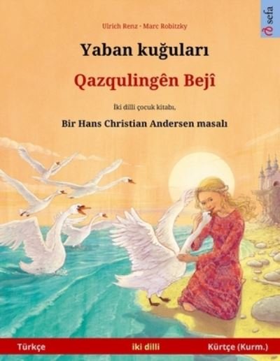 Cover for Ulrich Renz · Yaban ku?ular? - Qazqulingen Beji (Turkce - Kurmanci Kurtce) (Taschenbuch) (2023)