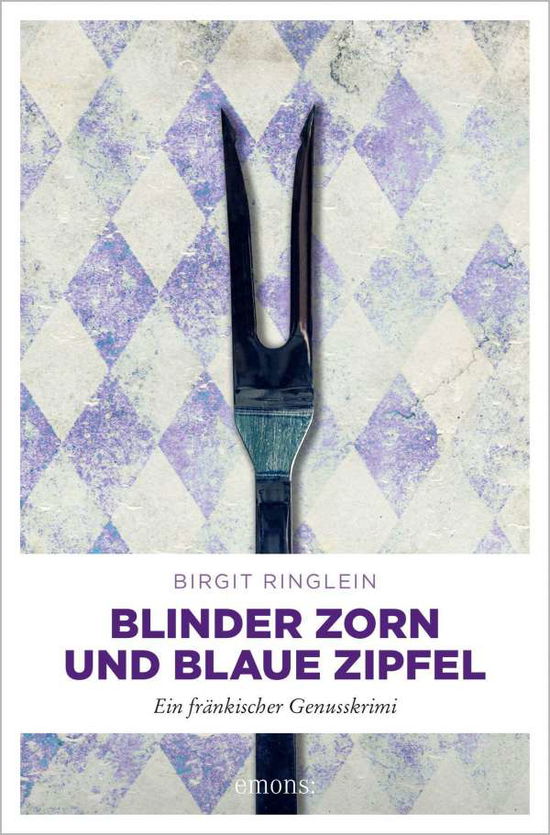 Cover for Birgit Ringlein · Blinder Zorn und Blaue Zipfel (Paperback Book) (2021)