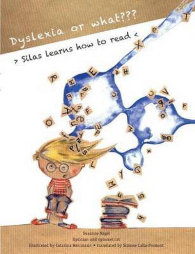 Cover for Nagel · Dyslexia or what? (Buch) (2016)