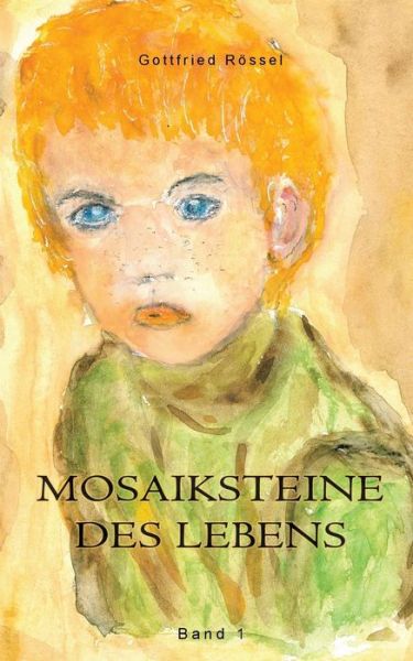 Cover for Rössel · Mosaiksteine des Lebens (Book) (2017)