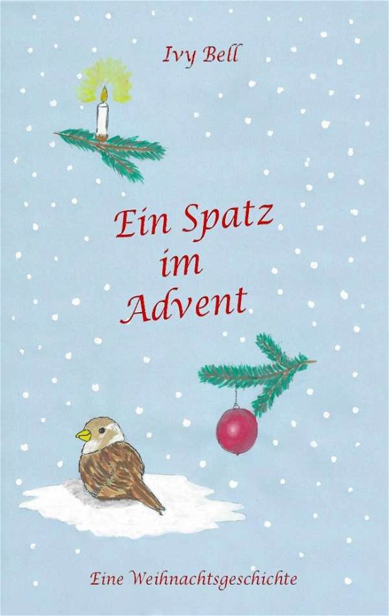 Cover for Bell · Ein Spatz im Advent (Book)