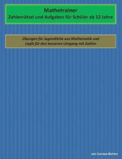 Richter · Mathetrainer - Zahlenrätsel und (Book) (2018)