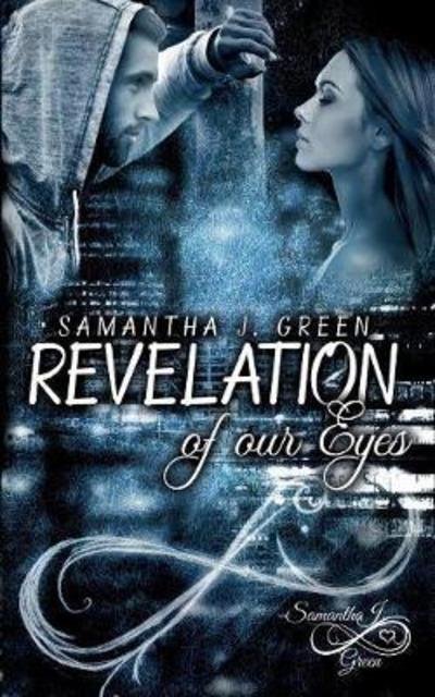 Cover for Green · Revelation of our Eyes (Book) (2018)