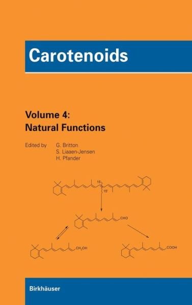 Cover for G Ed Britton · Carotenoids, Vol. 4: Natural Functions - Carotenoids (Hardcover Book) [2008 edition] (2008)