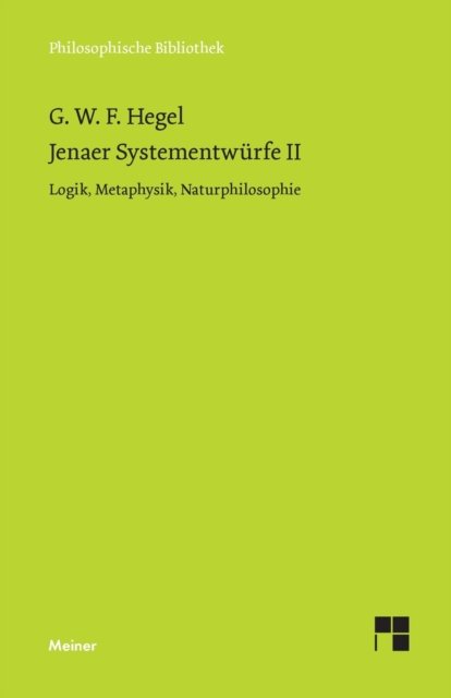 Cover for Georg Wilhelm Friedrich Hegel · Jenaer Systementwurfe II (Paperback Bog) (1982)
