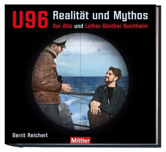 Cover for Reichert · U 96 - Realität und Mythos (Book)