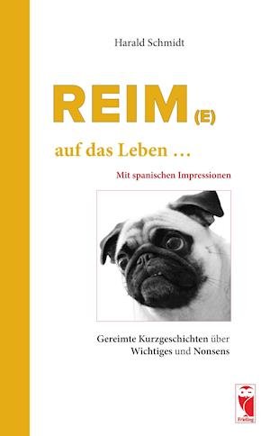 Cover for Harald Schmidt · Reim (e) ... auf das Leben ... (Paperback Book) (2020)