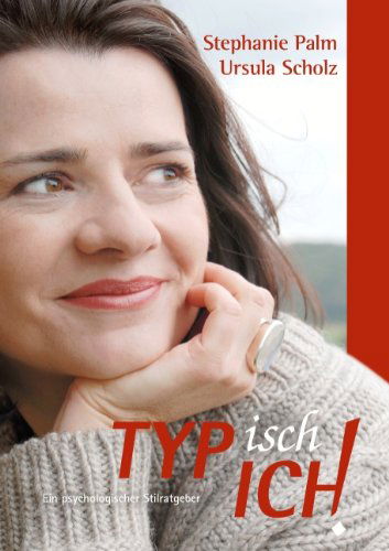 Cover for Ursula Scholz · Typisch Ich! (Paperback Book) [German edition] (2008)