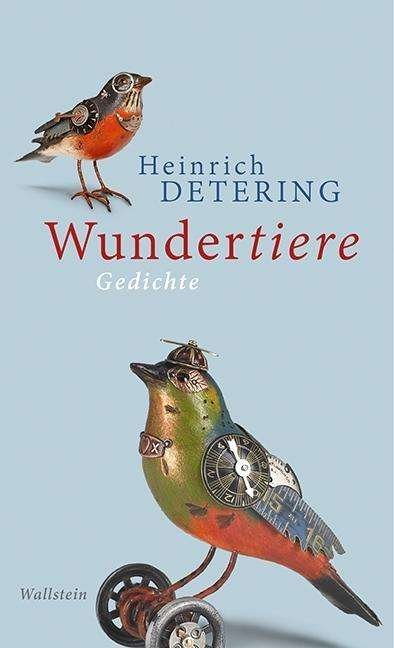 Cover for Detering · Wundertiere (Bog)