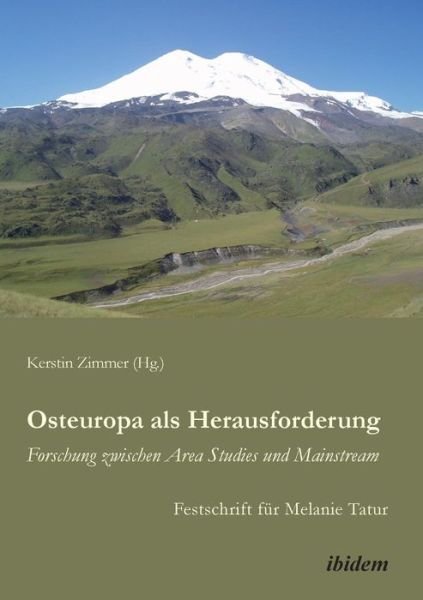 Cover for Osteuropa als Herausforderung: Forschung zwischen Area Studies und Mainstream: Festschrift fur Melanie Tatur (Paperback Book) (2012)